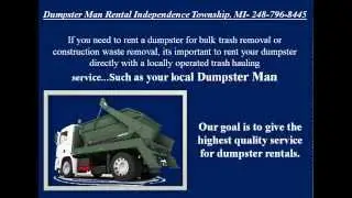 Dumpster Man Rental Independence Township 248-796-8445