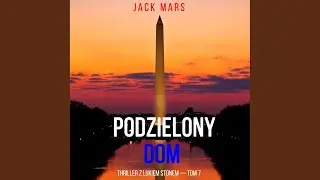 Chapter 97 - Podzielony dom (Thriller z Lukiem Stonem &mdash; Tom 7)