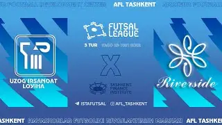 ФУТЗАЛ |  TYAJPROM x RIVERSIDE | 3 ТУР | ISTA FUTSAL LEAGUE
