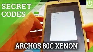 Secret Codes in ARCHOS 80c Xenon - Hidden Menu in Android