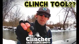 The Clincher Tool | Tie Fly Fishing Clinch Knots Easily in Tough Conditions