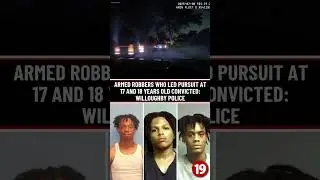 Armed robbers who led pursuit at 17 and 18 years old convicted: Willoughby police