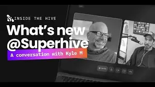 Inside the Hive: What&rsquo;s new to Superhive with Kyle