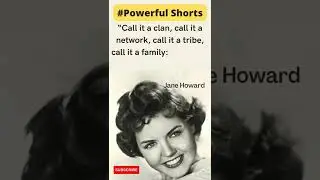 Call it a clan, call it a network.... Jane Howard #powerfulshorts #quotes #shorts