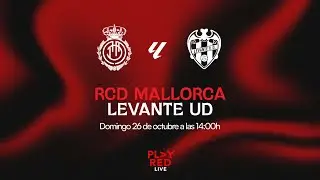 💥 &iexcl;RCD MALLORCA vs LEVANTE UD EN DIRECTO! | An&aacute;lisis, Opiniones y M&Aacute;S en PLAY RED LIVE 🔴