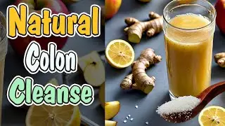 Natural Colon Cleanse Remedy for Better Digestion