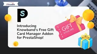 Introducing Knowband's Free Gift Card Manager Addon for PrestaShop!