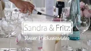 █▬█ █ ▀█▀ Sandra & Fritz - Highlight Hochzeit Hochzeitsvideo Hochzeitsfilm Hamburg Berlin