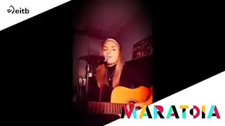 Cristina hace suya la canci&oacute;n de EITB Maratoia con estra preciosa versi&oacute;n en ac&uacute;stico