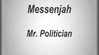 Messenjah -  Mr. Politician