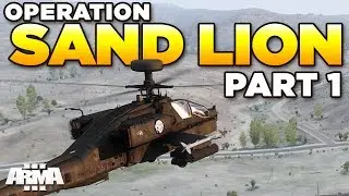 OP SAND LION - Part 1 | ARMA 3 Zeus
