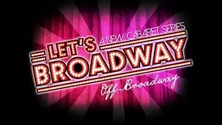 Let's Broadway! (Everybody's Girl! - by: Erica Dale Wagner)
