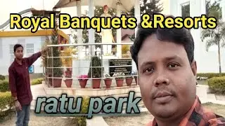 Royal banquets & resorts//ratu road ranchi //ratu park
