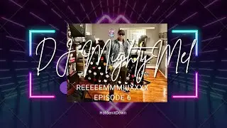 DJ MightyMel Ep 6 Remix  Unholy Boyeeee Cam&rsquo;Ron Meets Sam Smith HoldenitDown