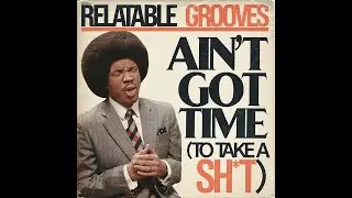 Ain't Got Time To Take a Sh*t (obscure 60s soul)