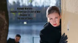 Xiangqi (Chinese Chess) Warfare: Lessons from Sun Zi's Art of War Chapter 13 06 #artofwar #suntzu