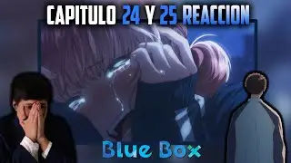SE ACABO... 💔 Blue Box REACCI&Oacute;N | Temporada 1 - Episodio 24 y 25 | Ao No Hako REACCI&Oacute;N