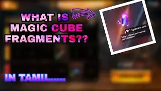 Free fire magic cube fragments full information in tamil - #SMARTTAMIL