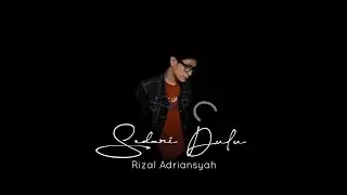 Tompi - Sedari Dulu | Rizal Adriansyah Cover