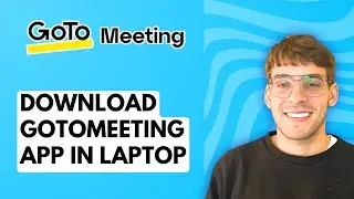 How to Download GoToMeeting App in Laptop [2026 Full Guide]