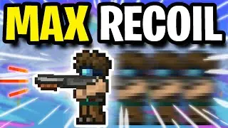 What if Terraria Guns had MAX RECOIL...