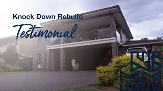 Knock Down Rebuild | Client Testimonial #1