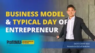 Business Model and Typical Day of An Entrepreneur