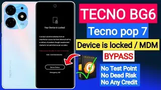 Tecno bg6 mdm bypass unlock tool || tecno spark go 2024 country lock  || tecno device is locked