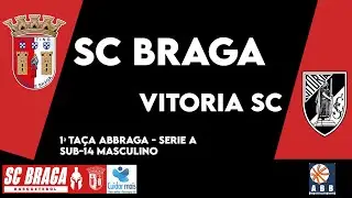SC Braga B vs Vitoria SC B | 1&ordf; Ta&ccedil;a ABB Braga - Seria A | Sub-14 Masculino