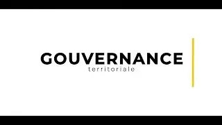 [Tuto n°8] Qu'est-ce-que la gouvernance territoriale ? par Daniel Béhar