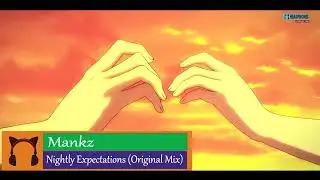 Mankz - Nightly Expectations (Original Mix)