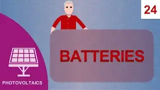 Batteries: Course Photovoltaics #24