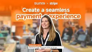 SUNMI &times; Stripe &mdash; Создайте удобный процесс оплаты ✨