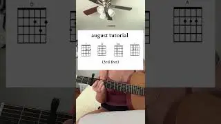 🍃 august by taylor swift guitar tutorial!