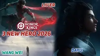 HoK CN Teaser 3 New Hero 2026 | Лю Эр, ДаЮ, Ван Вэй | Древняя тема | Герои китайской культуры