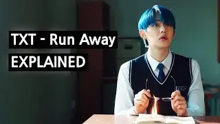 TXT - Run Away Explained (with THEORIES)