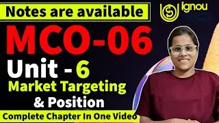 MCO-06(Unit-6) Market Targeting and Positioning in Marketing Management for B.com, M.com, BBa, MBA