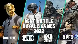 Best Battle Royale Games 2022