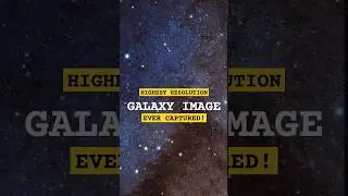 Highest Resolution Galaxy Image Ever Captured by Hubble! #shorts #universe #space
