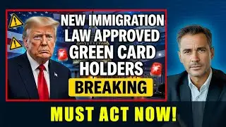 🚨 BREAKING: New U.S. Immigration Law Approved &ndash; Green Card Holders Must Act