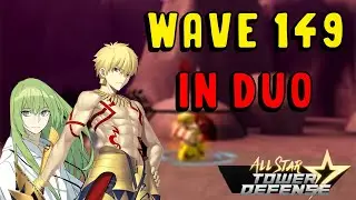 How To Get Wave 149 in duo FT @izanagi5742 - All Star Tower Defense