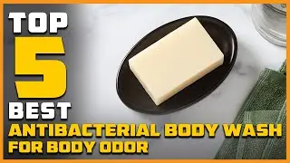 5 Best Antibacterial Body Washes for Body Odor [Review 2023] - Antibacterial/Tea Tree Soap Bar