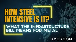 Will the infrastructure bill help the steel industry?