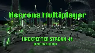 Warhammer 40K Soulstorm &ndash; Playing Necrons in Multiplayer!  (Definitive Edition)
