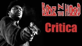 Una Critica mas de: Boyz n the Hood (1991)