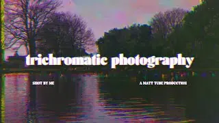 trichromatic photography experiments