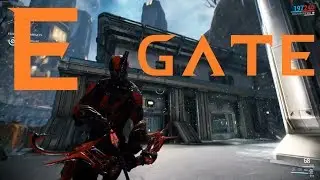 Warframe Ep. 11 - E Gate