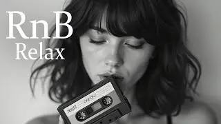 【𝐏𝐥𝐚𝐲𝐥𝐢𝐬𝐭】 Soft Soul RnB Chill Mix ♬ Study ▶ Caf&eacute; ▶ Relax ▶ Driving ▶ Work ♬