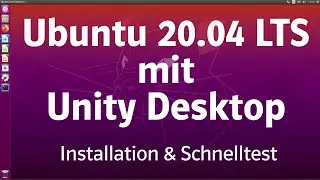 Ubuntu 20.04 LTS -Focal Fossa- mit Unity Desktop (Deutsch/German)