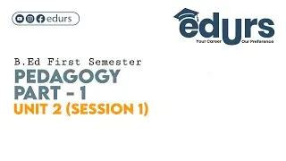 Pedagogy - Part 1: Unit 2 (Session 1)